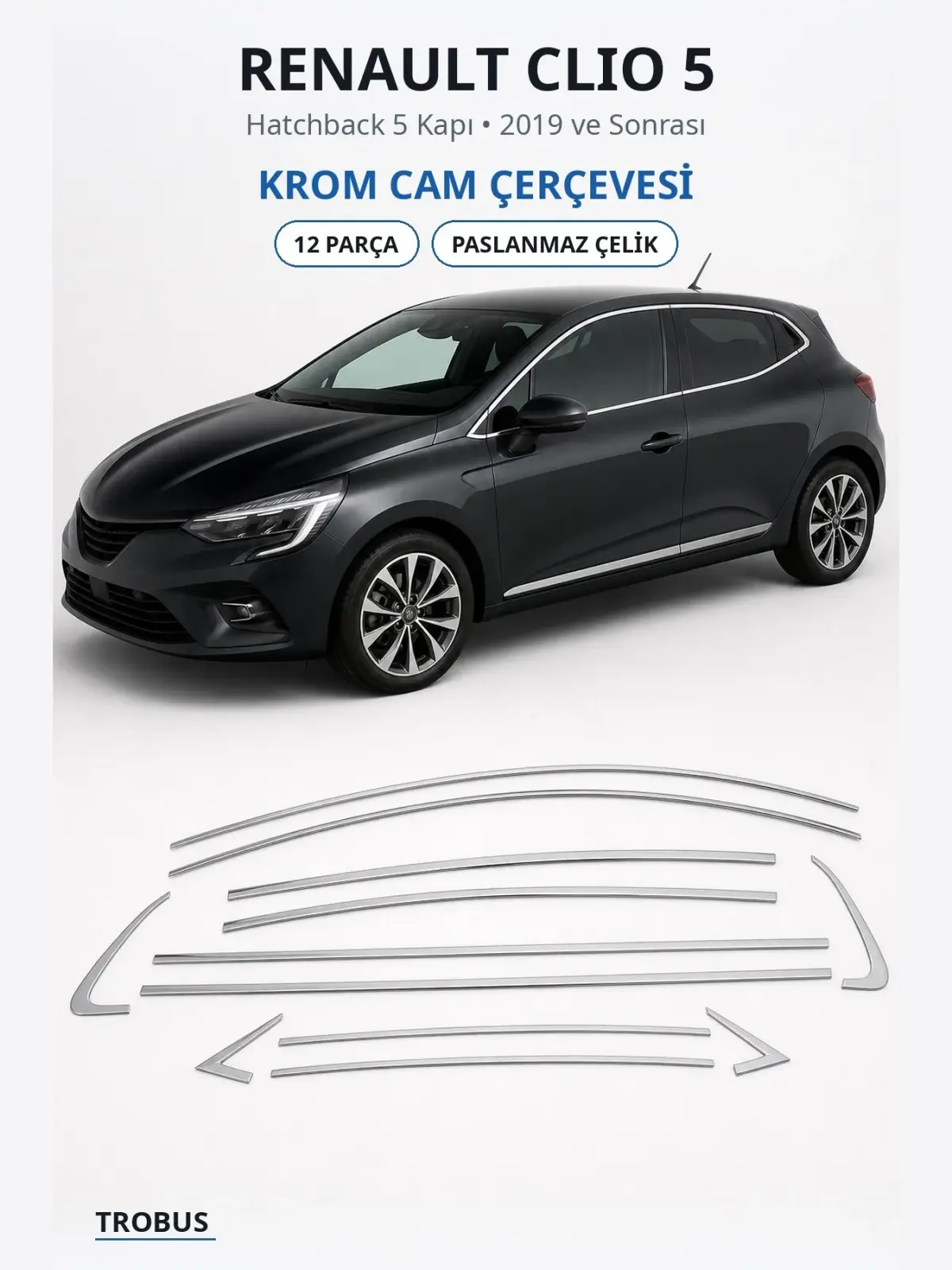 Renault Clio 5 krom cam çerçevesi 1