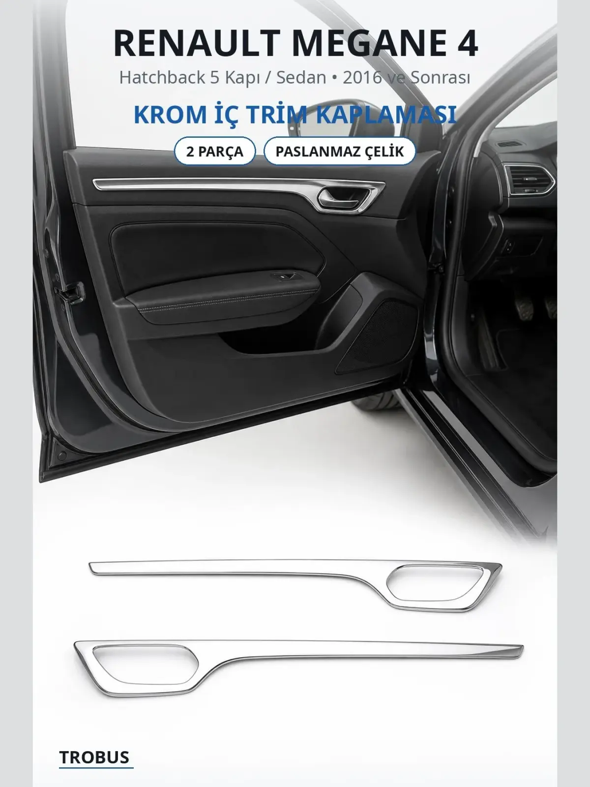 Renault Megane 4 krom i̇ç trim kaplaması 1