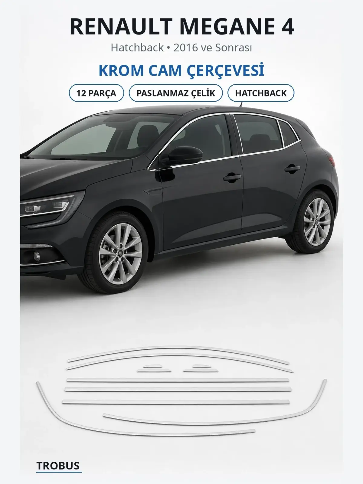 Renault Megane 4 krom cam çerçevesi 1