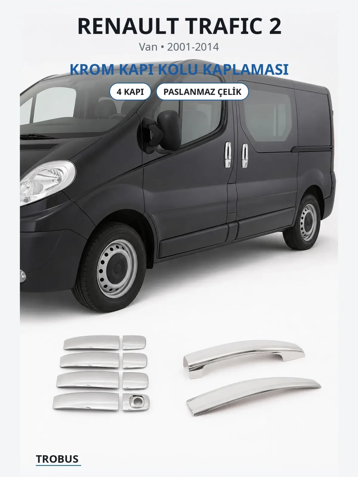 Renault Trafic 2 krom kapı kolu kaplaması 1