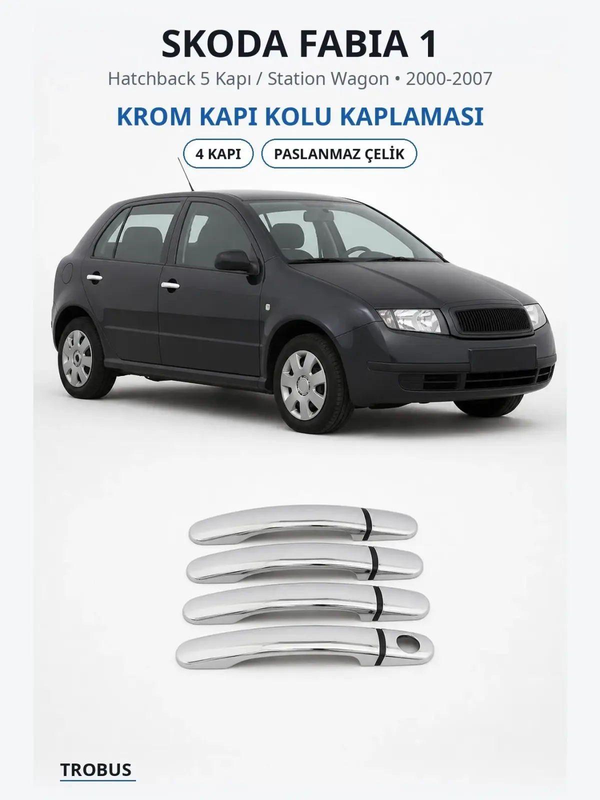 Skoda Fabia 1 krom kapı kolu kaplaması 1