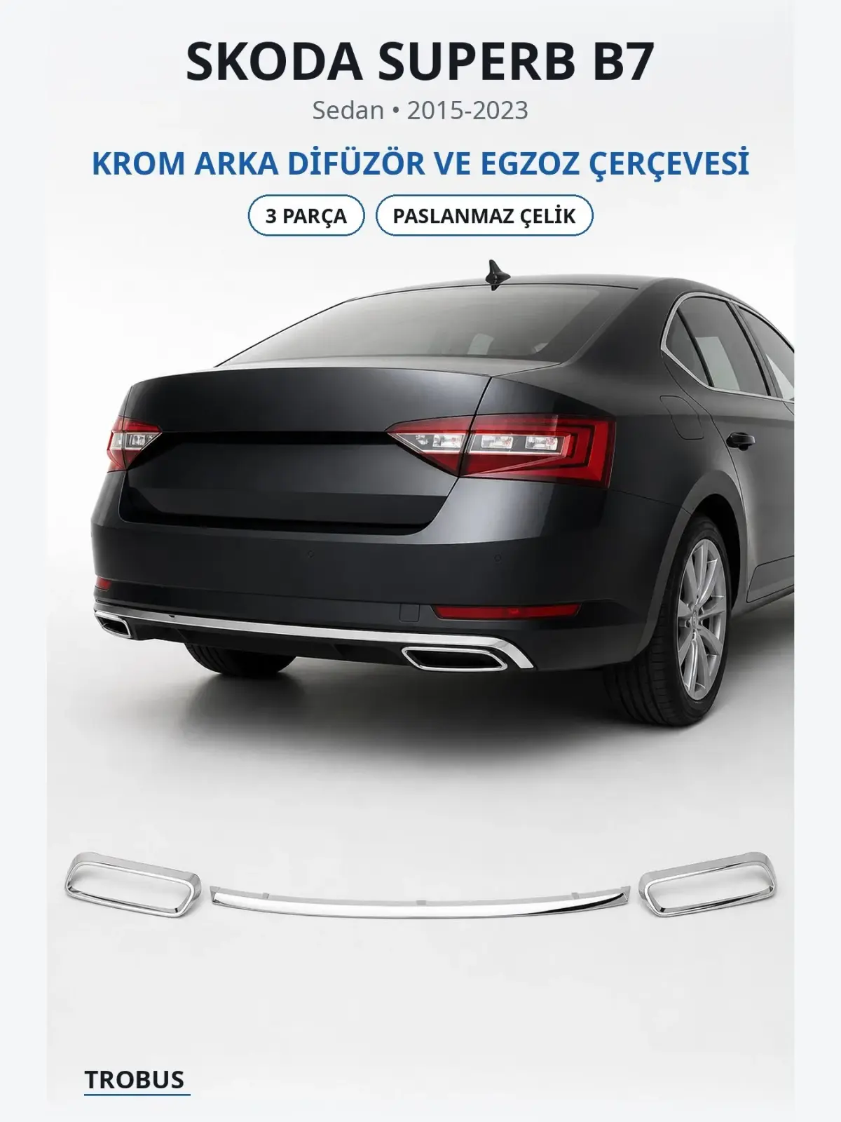 Skoda Superb B7 krom arka difüzör ve egzoz çerçevesi 1
