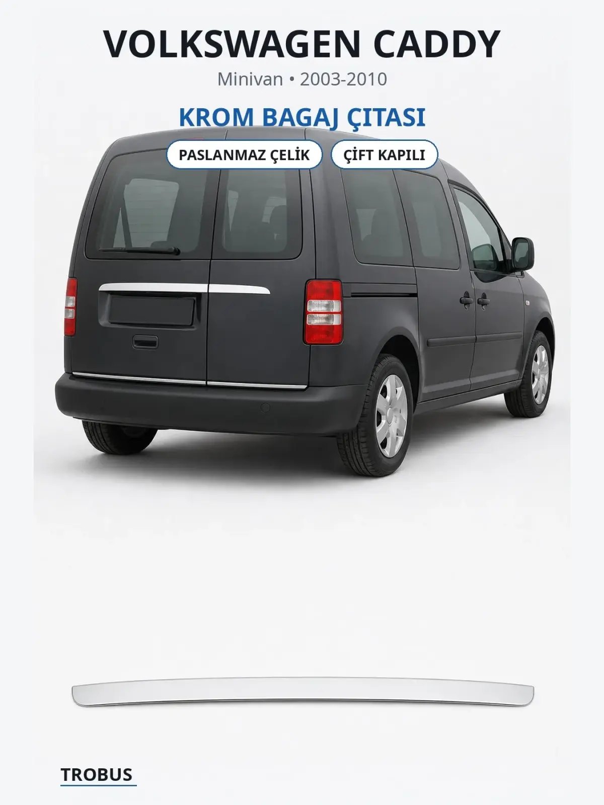 Volkswagen Caddy krom bagaj çıtası 1