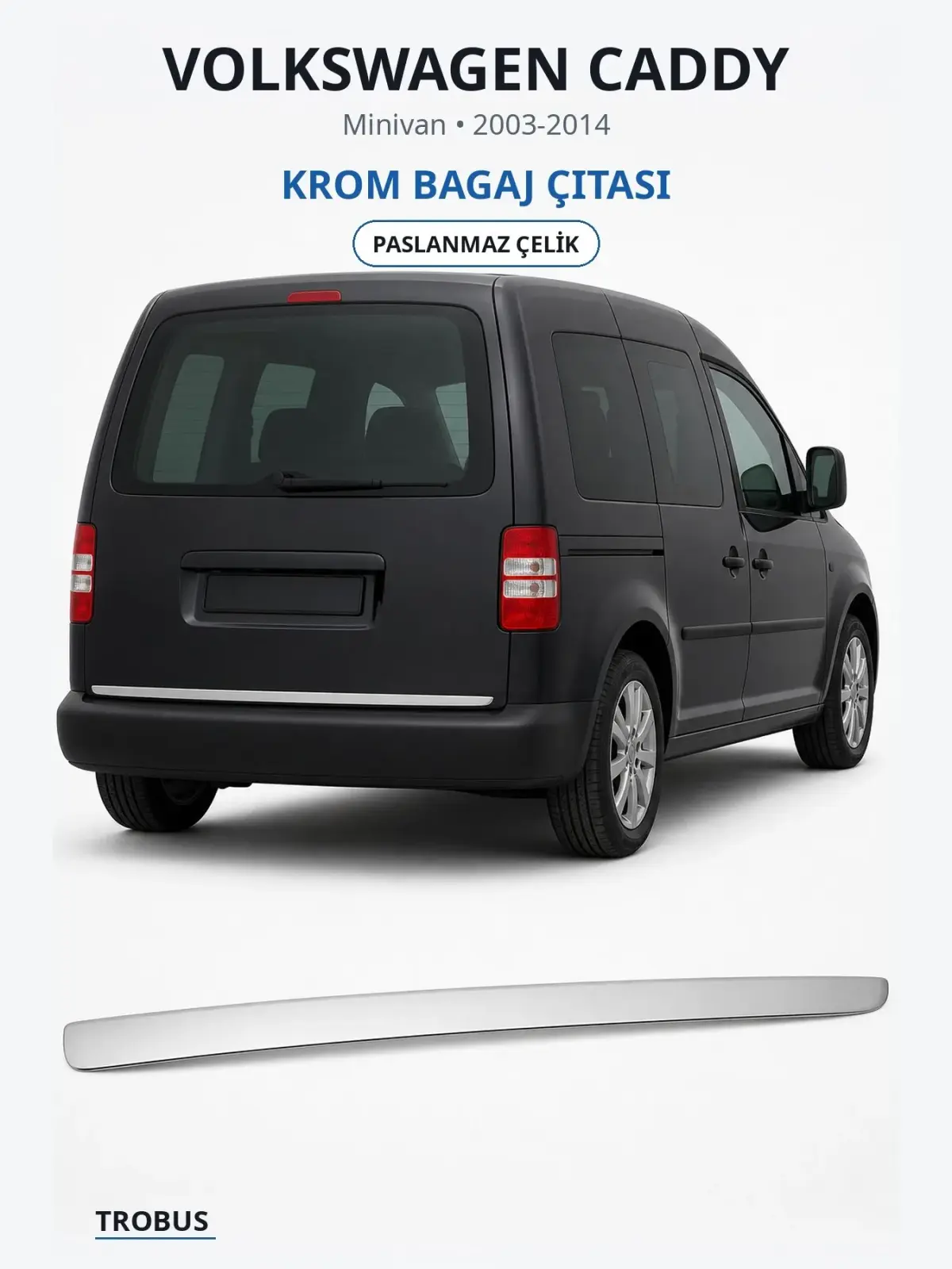 Volkswagen Caddy krom bagaj çıtası 1