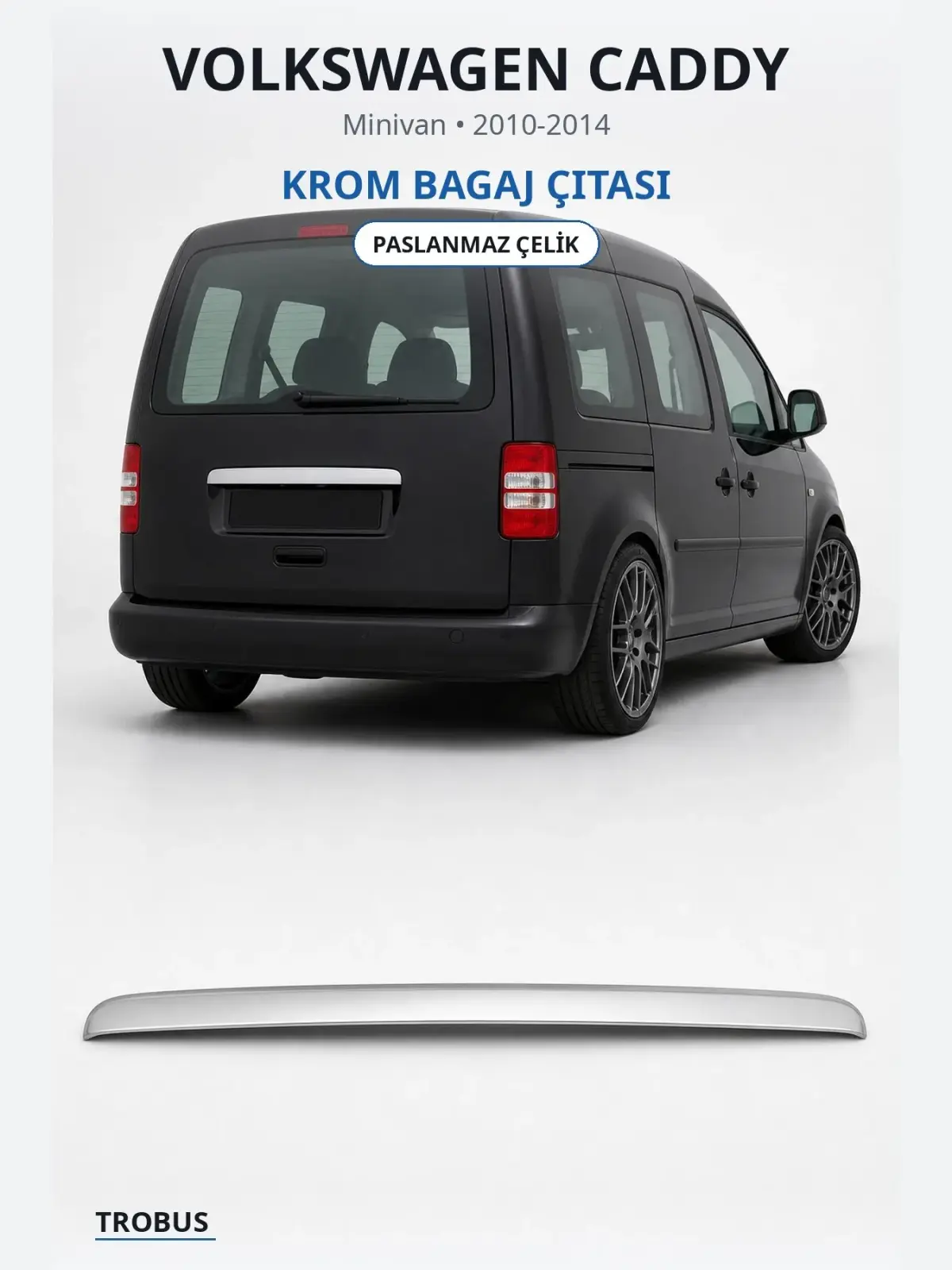 Volkswagen Caddy krom bagaj çıtası 1