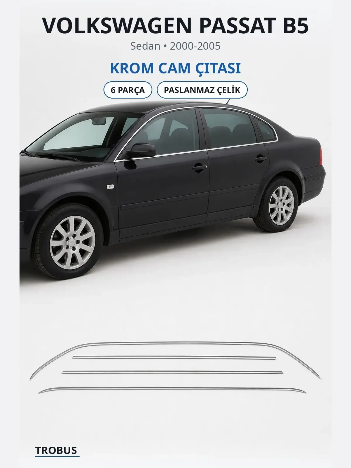 Volkswagen Passat B5 krom cam çıtası 1