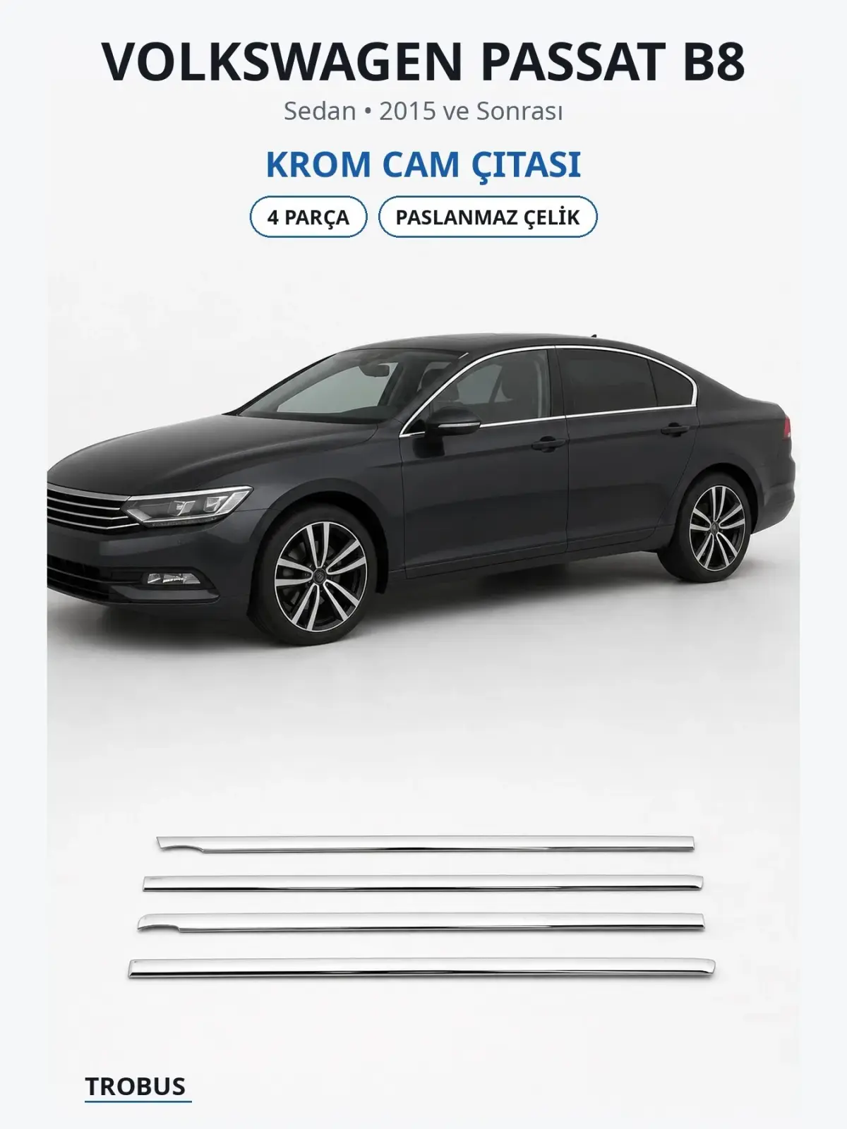 Volkswagen Passat B8 krom cam çıtası 1