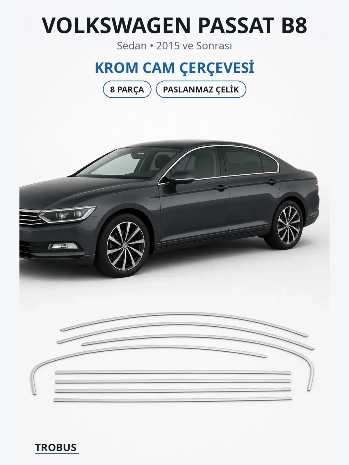 Volkswagen Passat B8 krom cam çerçevesi 1