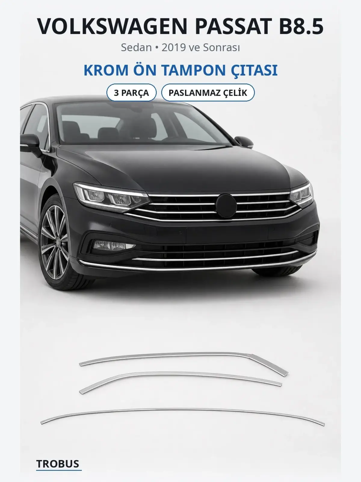 Volkswagen Passat B8.5 krom ön tampon çıtası 1