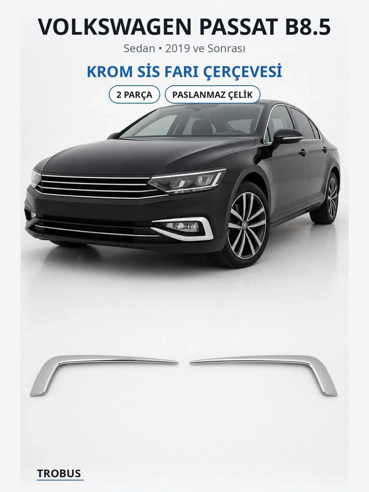 Volkswagen Passat B8.5 krom sis farı çerçevesi 1