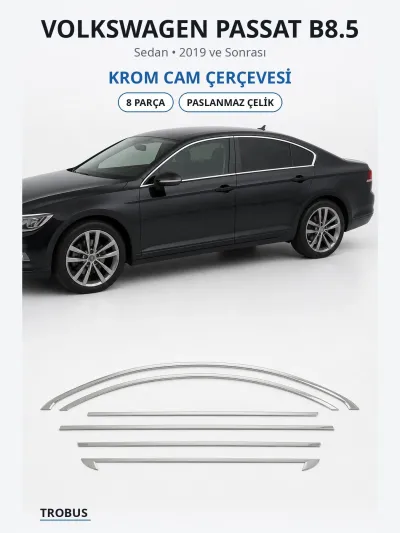 Volkswagen Passat B8.5 2019 ve Sonrası Uyumlu Krom Cam Çerçevesi 8 Parça Paslanmaz Çelik Extra Seri