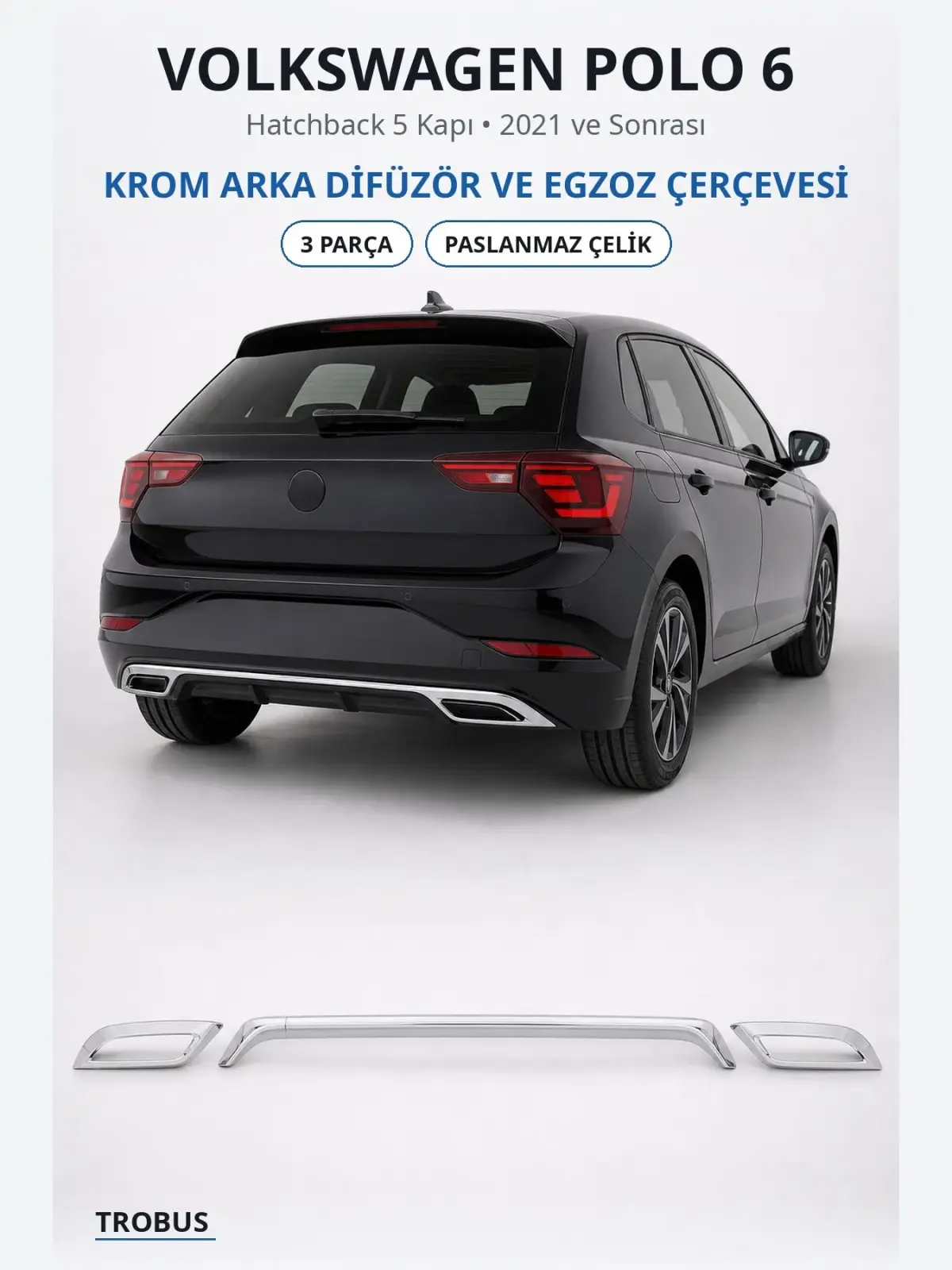 Volkswagen Polo 6 krom arka difüzör ve egzoz çerçevesi 1