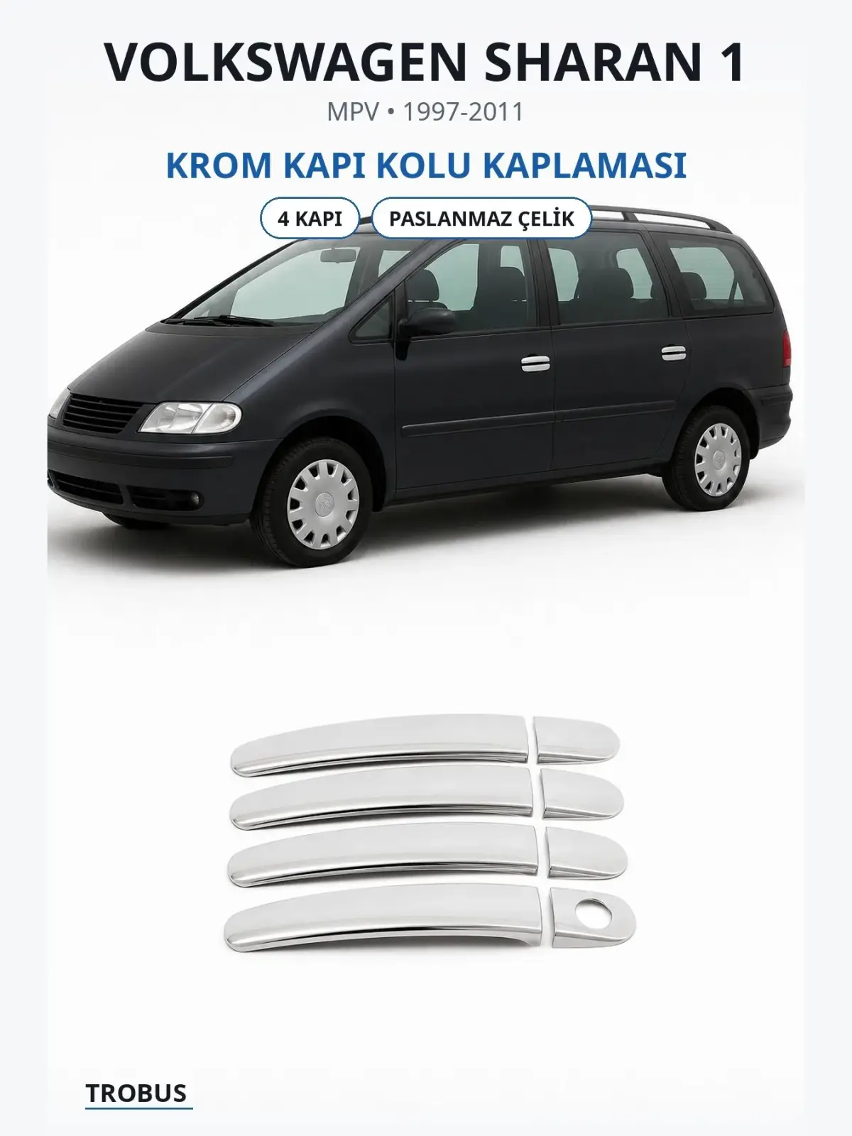 Volkswagen Sharan 1 krom kapı kolu kaplaması 1