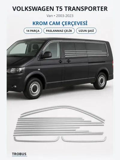Volkswagen T5 Transporter 2003-2023 Uyumlu Krom Cam Çerçevesi 14 Parça Paslanmaz Çelik Uzun Şasi