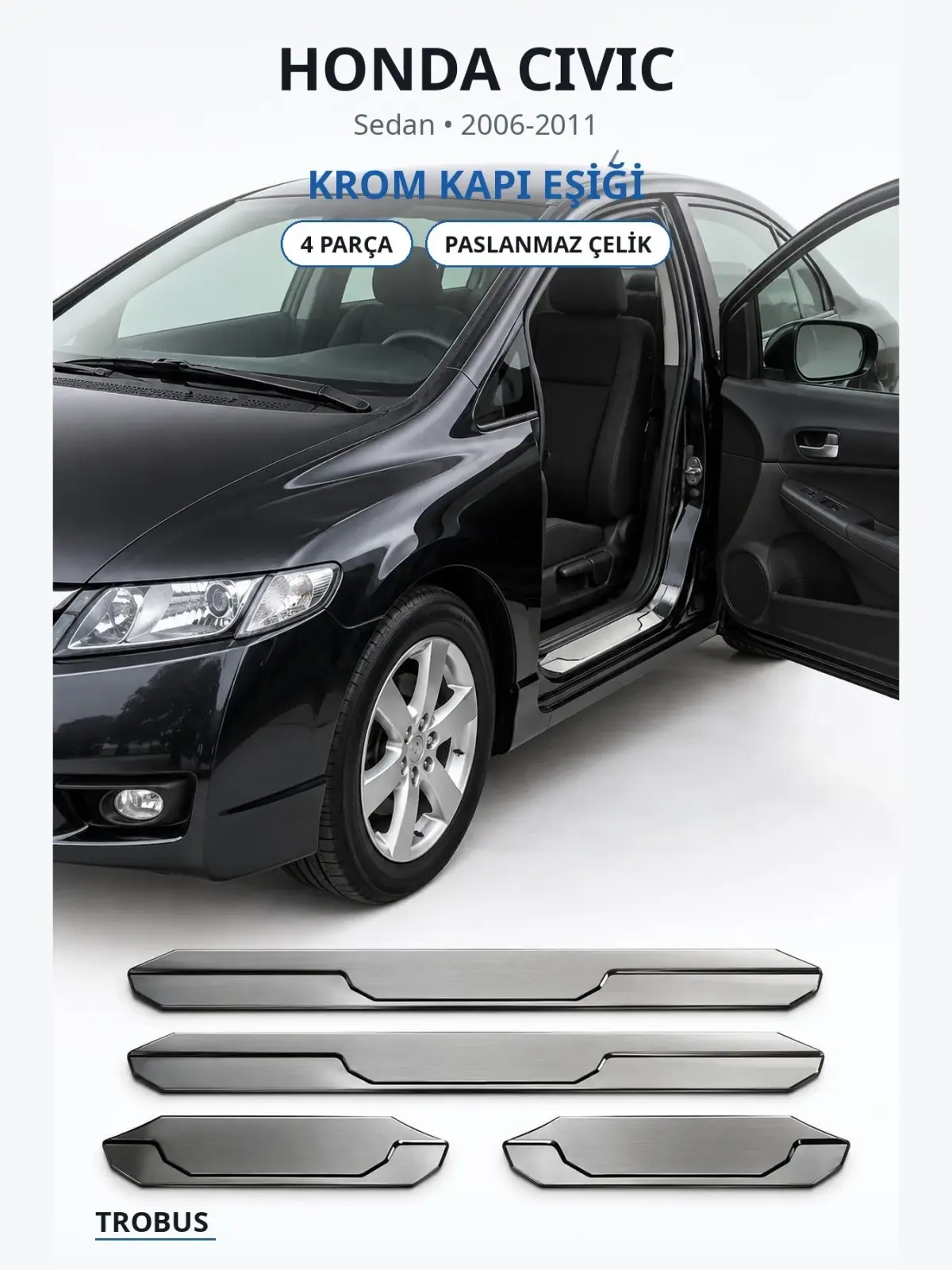 Honda Civic krom kapı eşiği 1