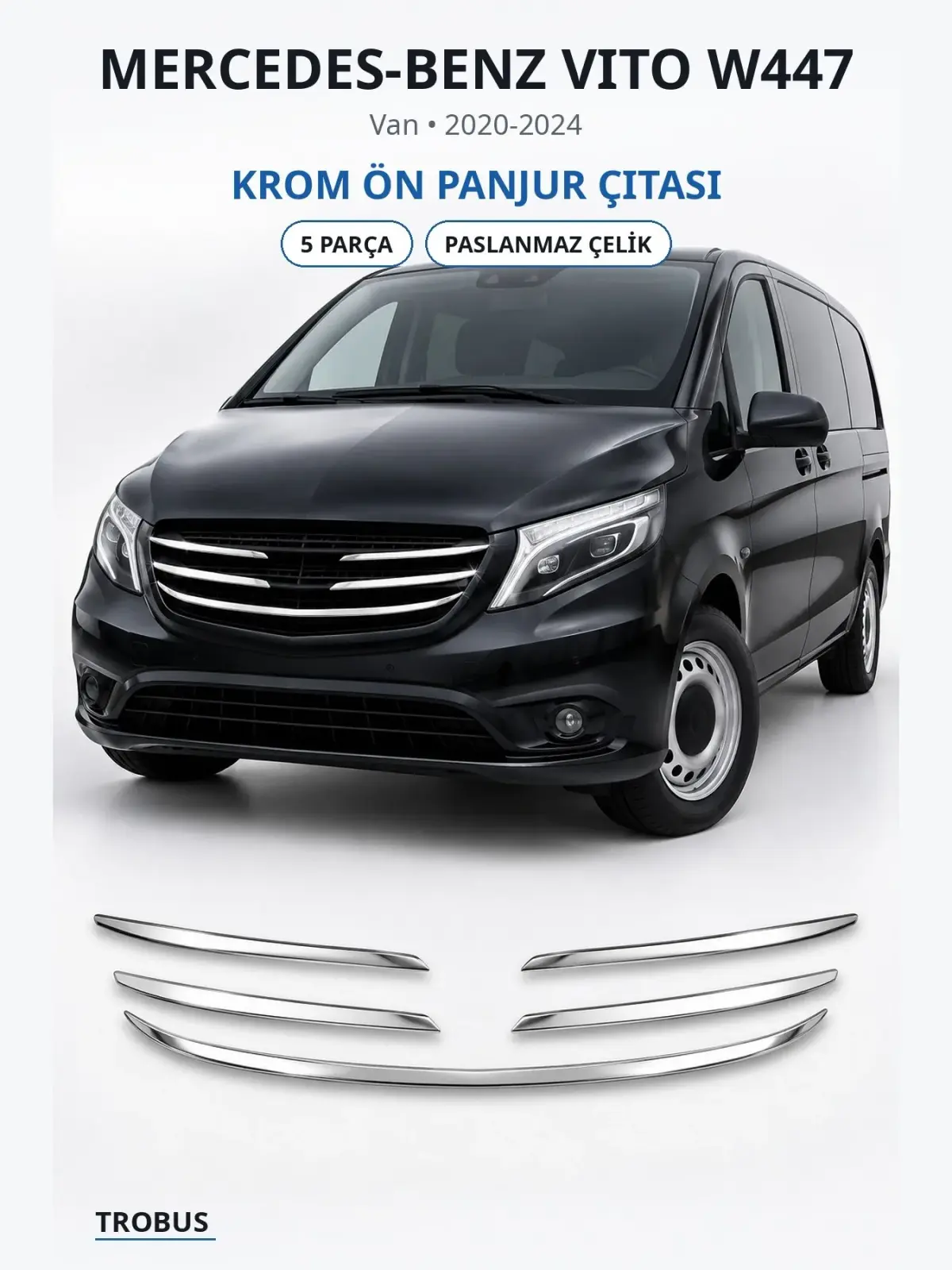 Mercedes-Benz Vito W447 krom ön panjur çıtası 1