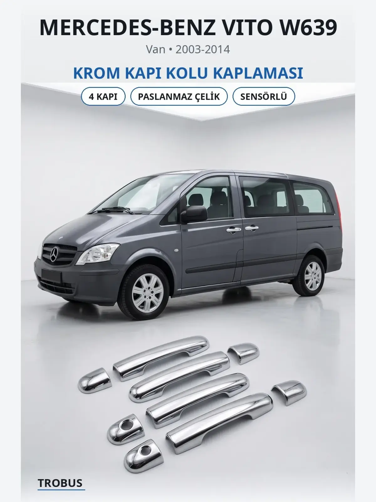 Mercedes-Benz Vito W639 krom kapı kolu kaplaması 1