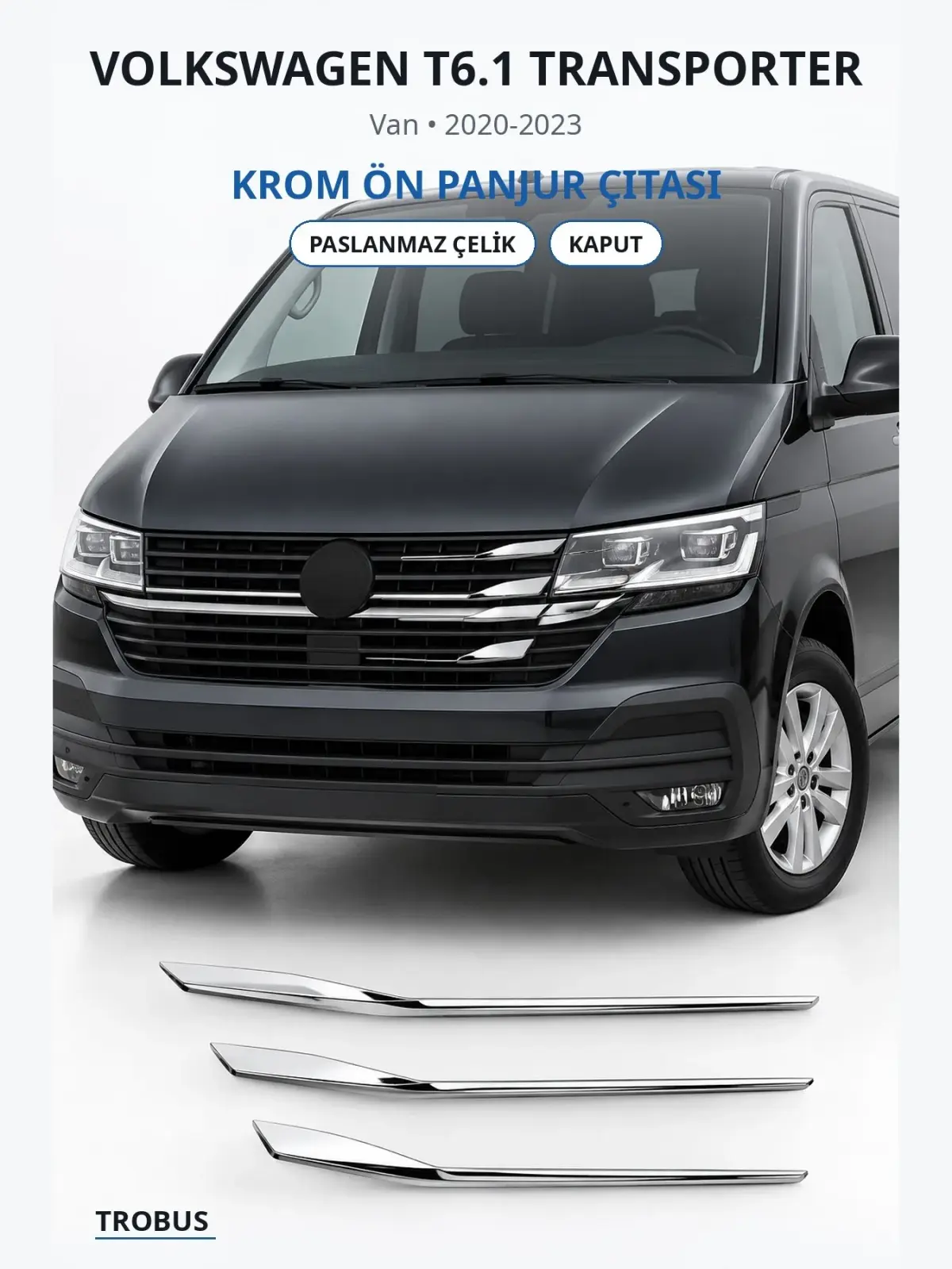 Volkswagen T6.1 Transporter krom ön panjur çıtası 1