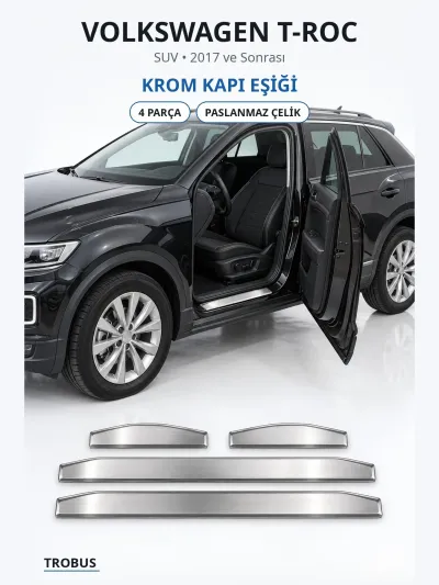Volkswagen T-Roc 2017 ve Sonrası Uyumlu Krom Kapı Eşiği 4 Parça Paslanmaz Çelik