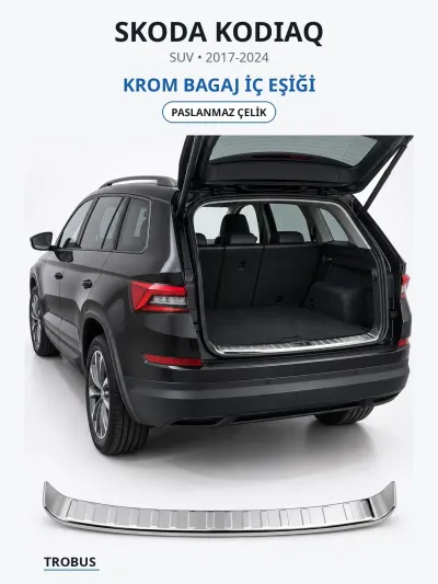 Skoda Kodiaq 2017-2024 Uyumlu Krom Bagaj İç Eşiği Paslanmaz Çelik