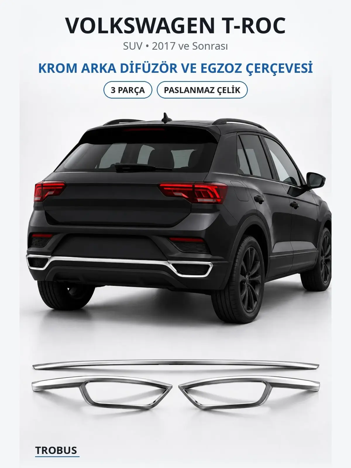 Volkswagen T-Roc krom arka difüzör ve egzoz çerçevesi 1