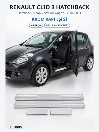 Renault Clio 3 Hatchback 2006-2011 Uyumlu Krom Kapı Eşiği 4 Parça Paslanmaz Çelik