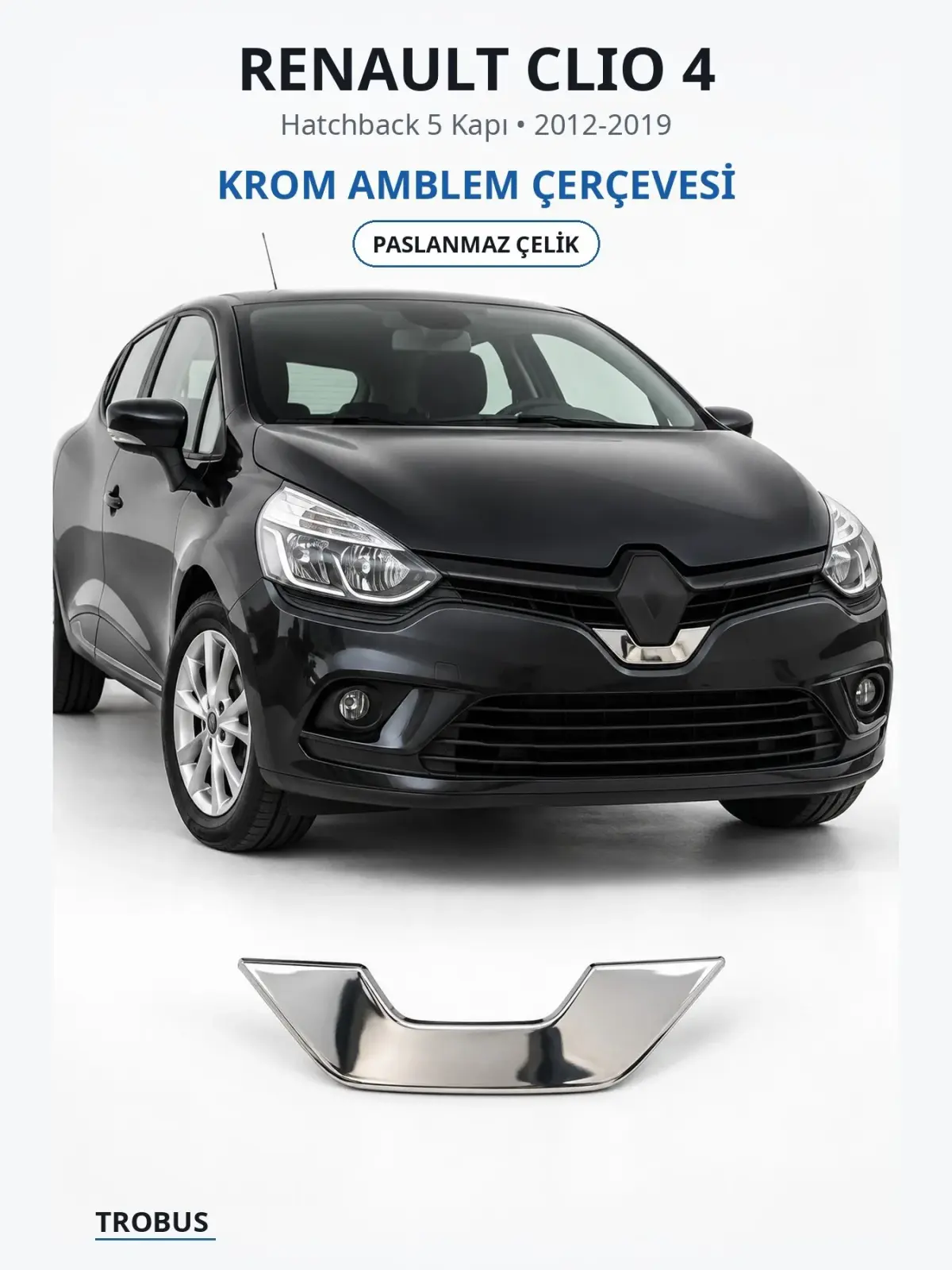 Renault Clio 4 krom amblem çerçevesi 1