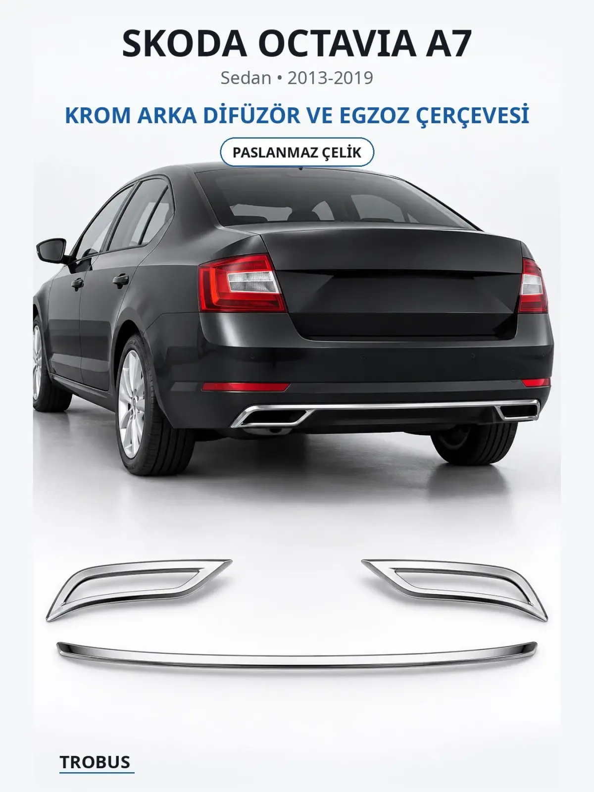 Skoda Octavia A7 krom arka difüzör ve egzoz çerçevesi 1