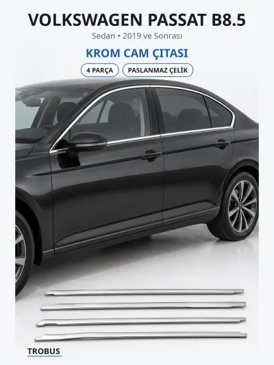 Volkswagen Passat B8.5 2019 ve Sonrası Uyumlu Krom Cam Çıtası 4 Parça Paslanmaz Çelik Extra Seri