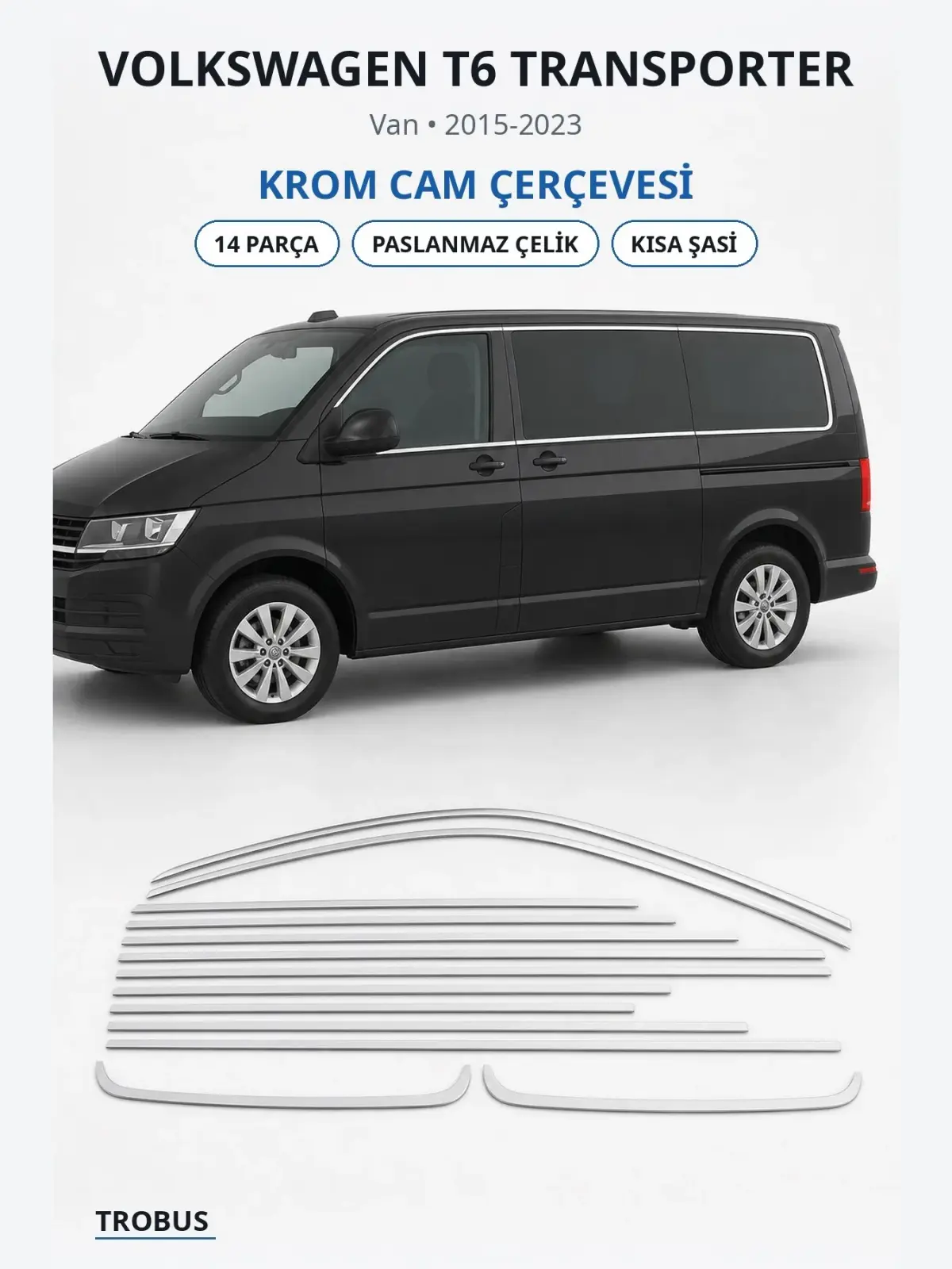 Volkswagen T6 Transporter krom cam çerçevesi 1