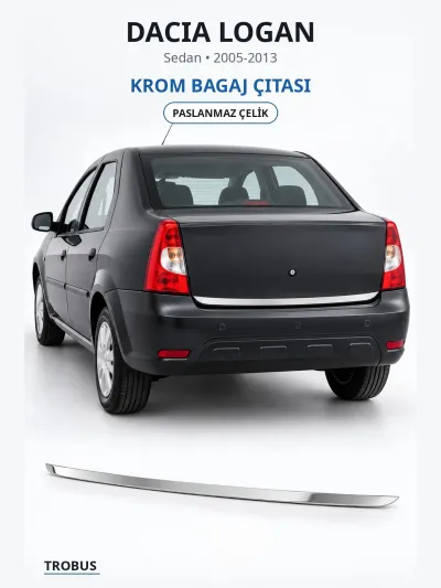 Dacia Logan 2005-2013 Uyumlu Krom Bagaj Alt Çıtası Paslanmaz Çelik