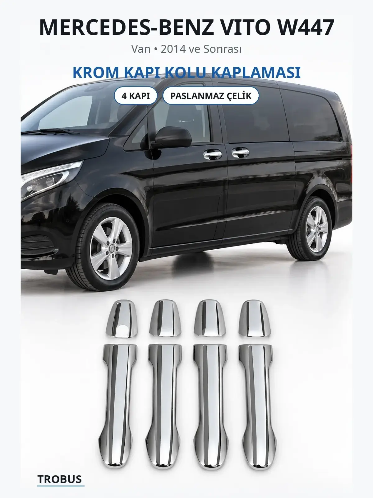 Mercedes-Benz Vito W447 krom kapı kolu kaplaması 1