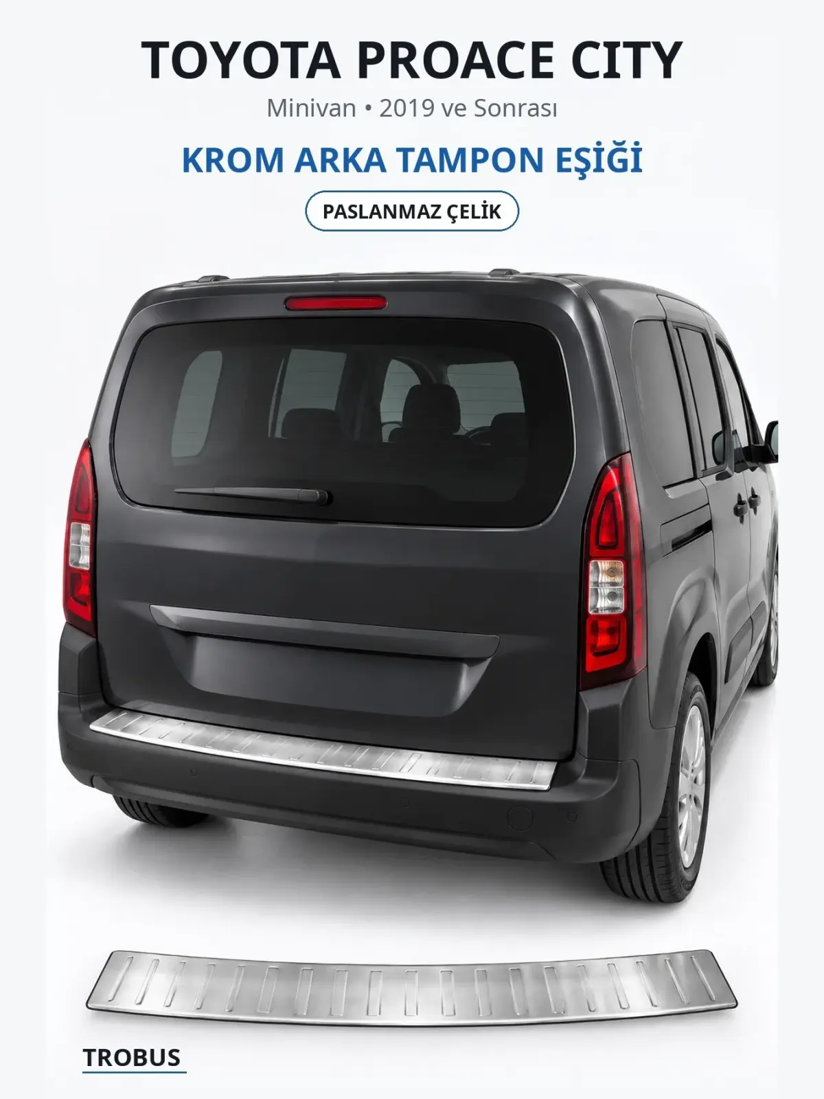 Toyota Proace City krom arka tampon eşiği 1