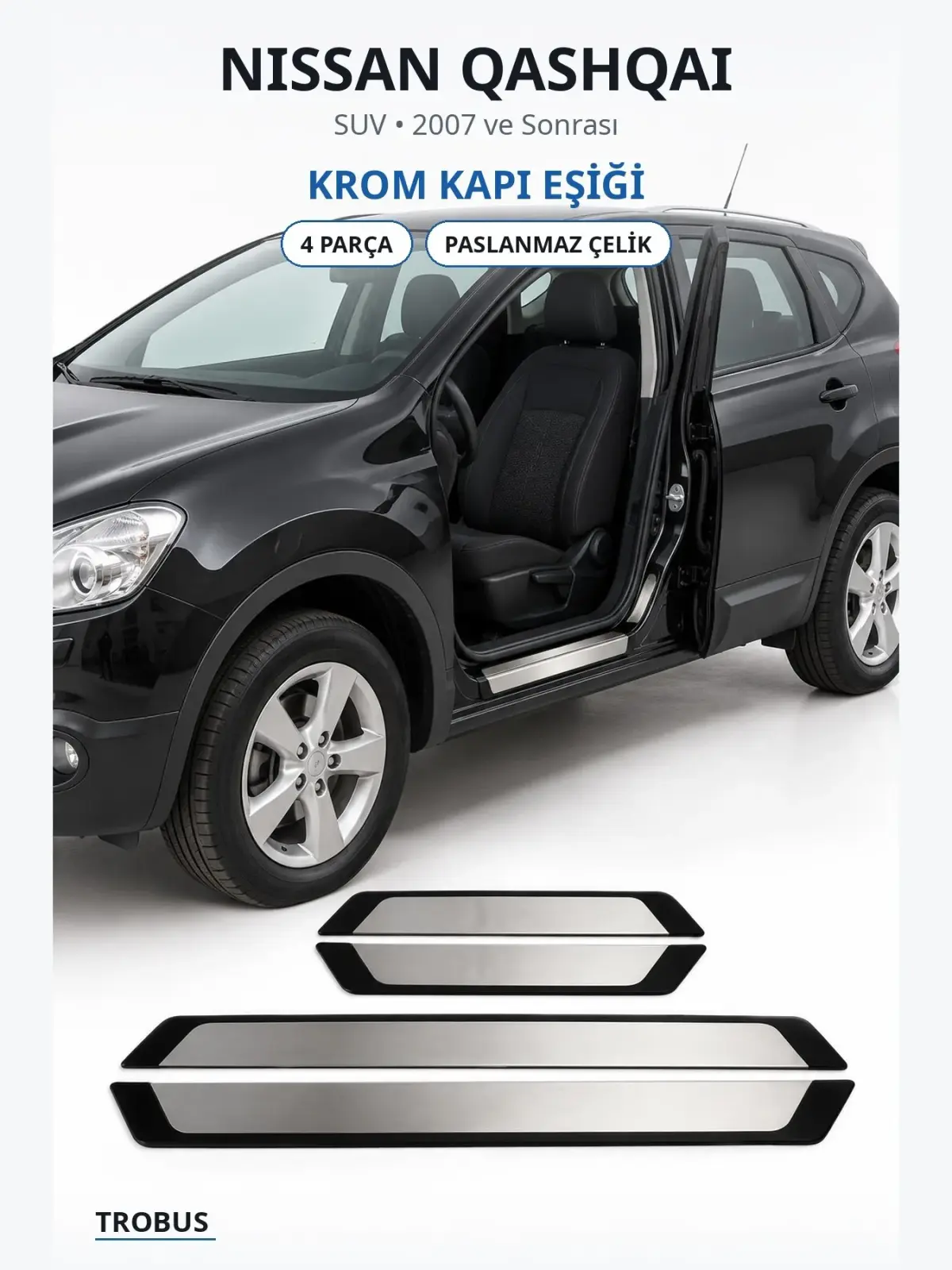 Nissan Qashqai krom kapı eşiği 1