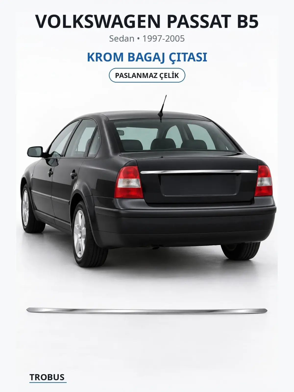 Volkswagen Passat B5 krom bagaj çıtası 1