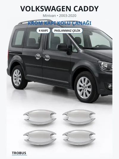 Volkswagen Caddy 2003-2020 Uyumlu Krom Kapı Kolu Çanağı 4 Kapı Paslanmaz Çelik