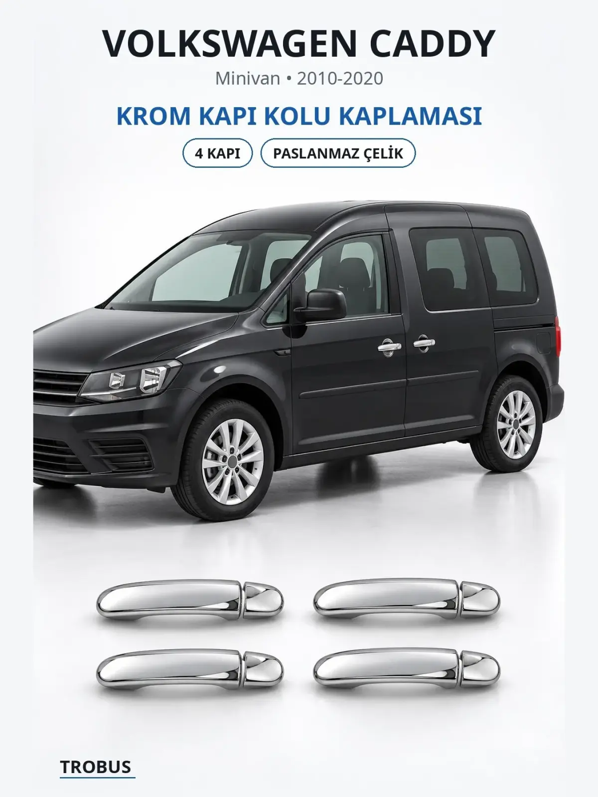 Volkswagen Caddy krom kapı kolu kaplaması 1
