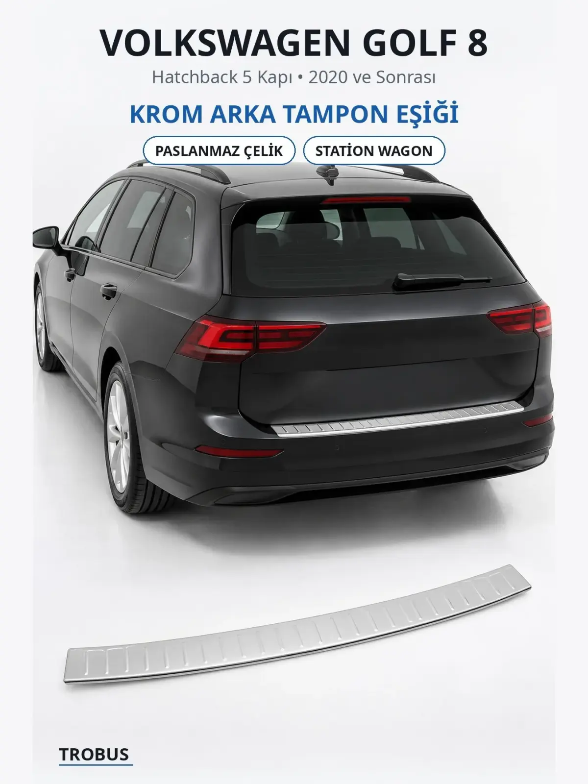 Volkswagen Golf 8 krom arka tampon eşiği 1