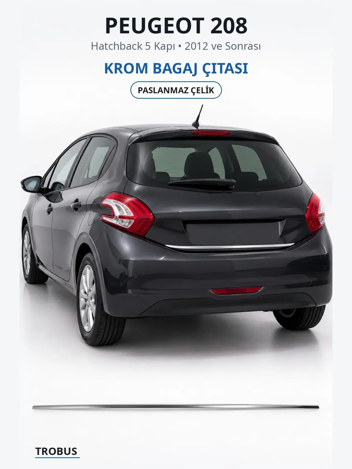 Peugeot 208 krom bagaj çıtası 1