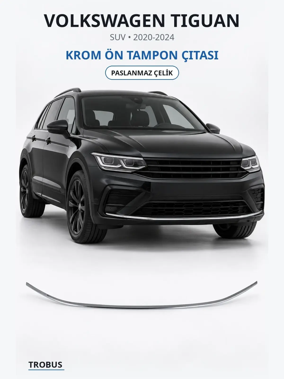 Volkswagen Tiguan krom ön tampon çıtası 1