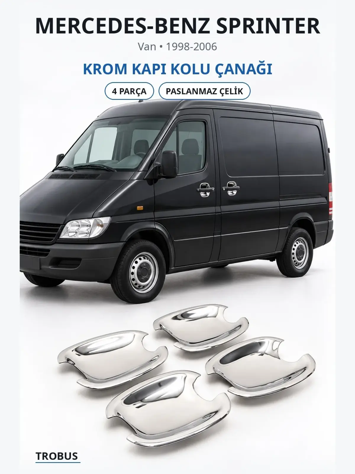 Mercedes-Benz Sprinter krom kapı kolu çanağı 1