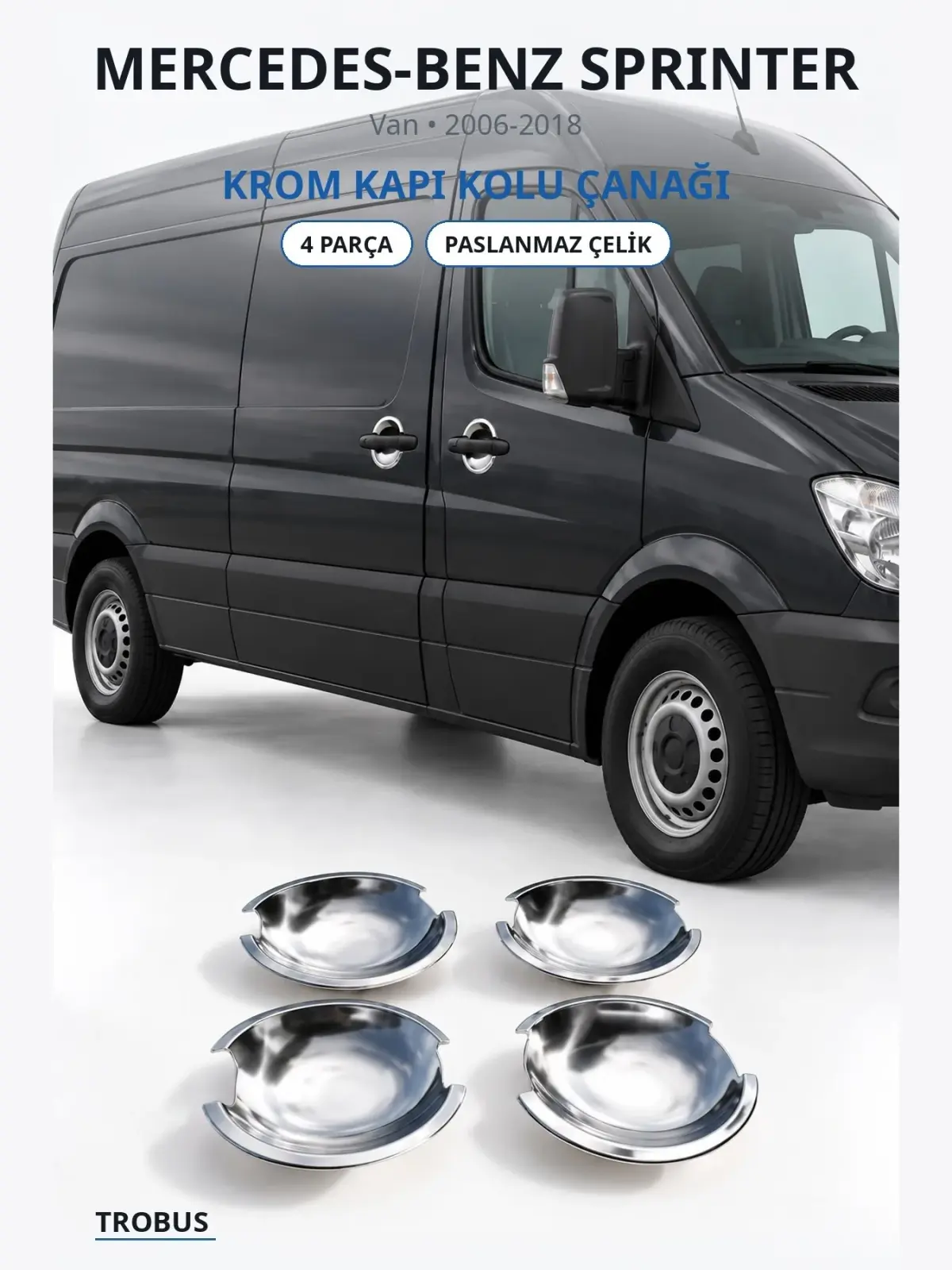 Mercedes-Benz Sprinter krom kapı kolu çanağı 1