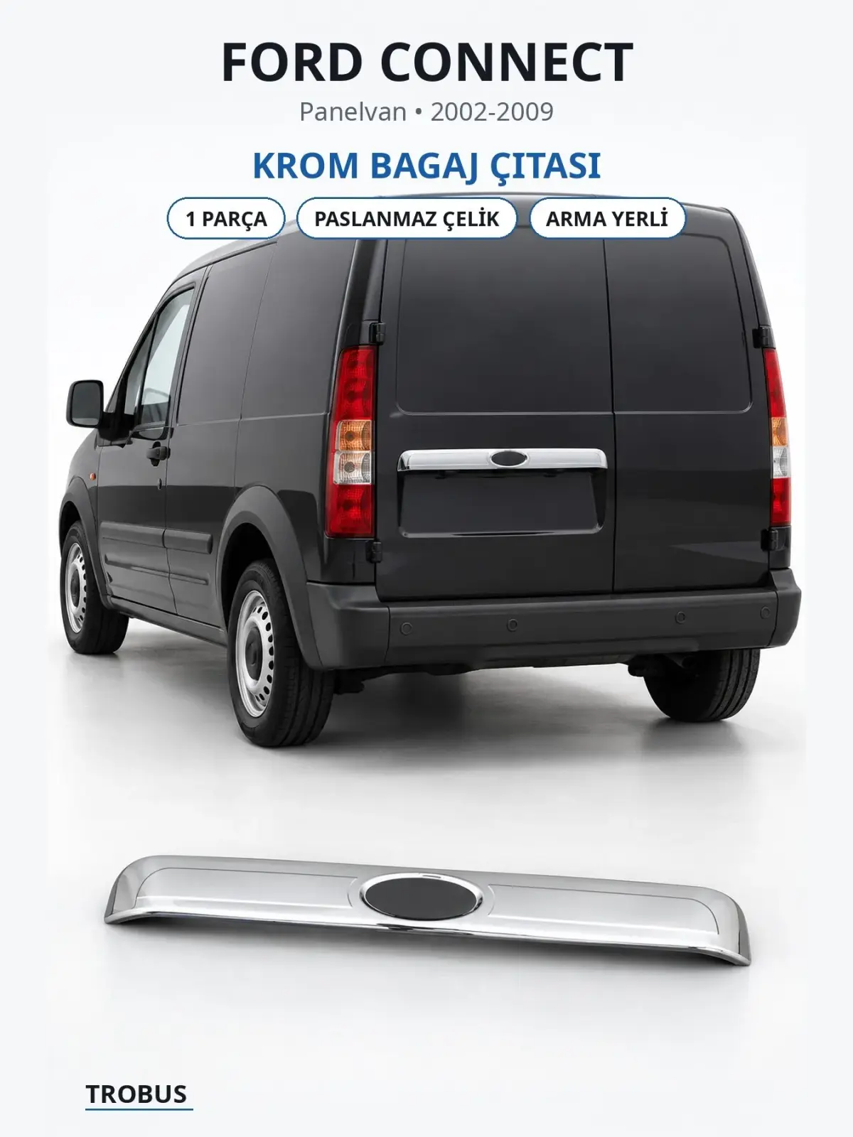 Ford Connect krom bagaj çıtası 1