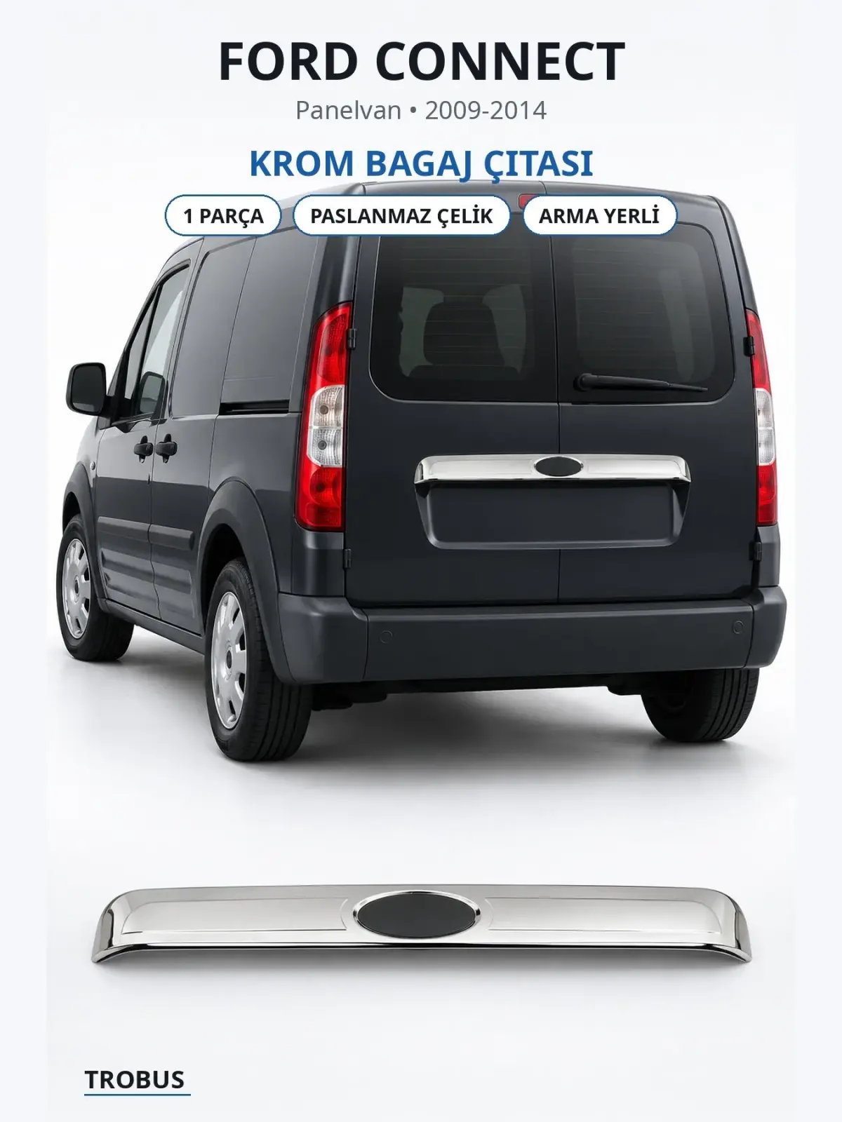Ford Connect krom bagaj çıtası 1