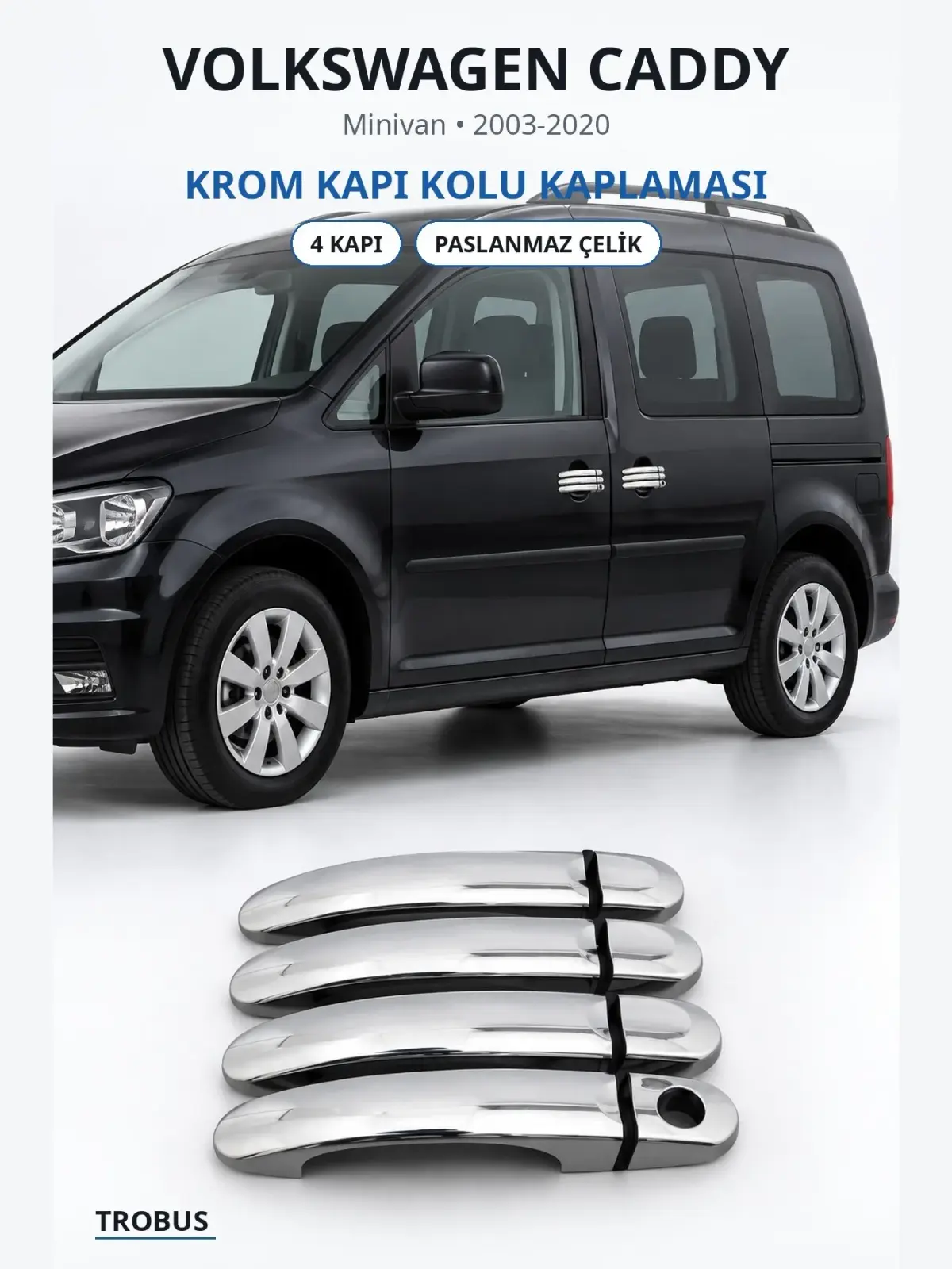 Volkswagen Caddy krom kapı kolu kaplaması 1