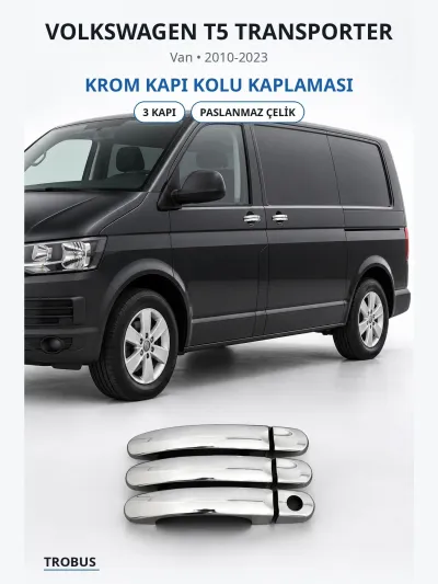 Volkswagen T5 Transporter 2010-2023 Uyumlu Krom Kapı Kolu Kaplaması 3 Kapı Paslanmaz Çelik
