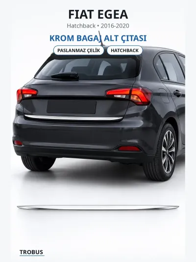 Fiat Egea 2016-2020 Uyumlu Krom Bagaj Alt Çıtası Paslanmaz Çelik Hatchback