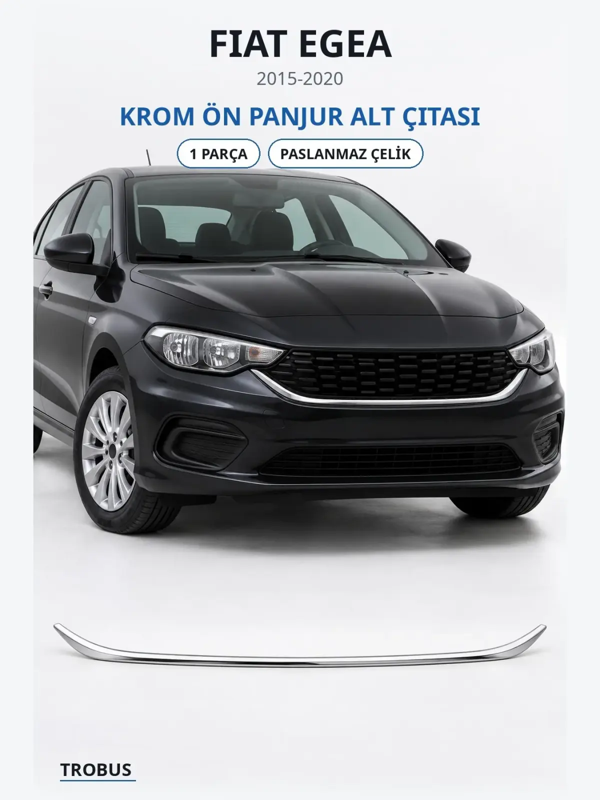 Fiat Egea krom ön panjur alt çıtası 1