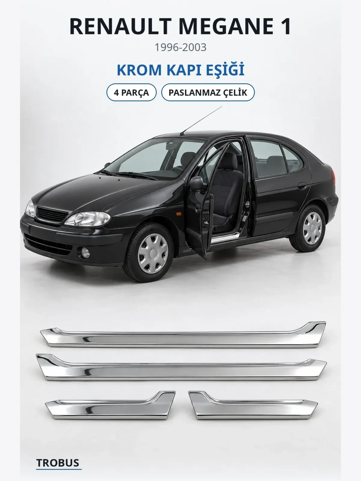Renault Megane 1 krom kapı eşiği 1