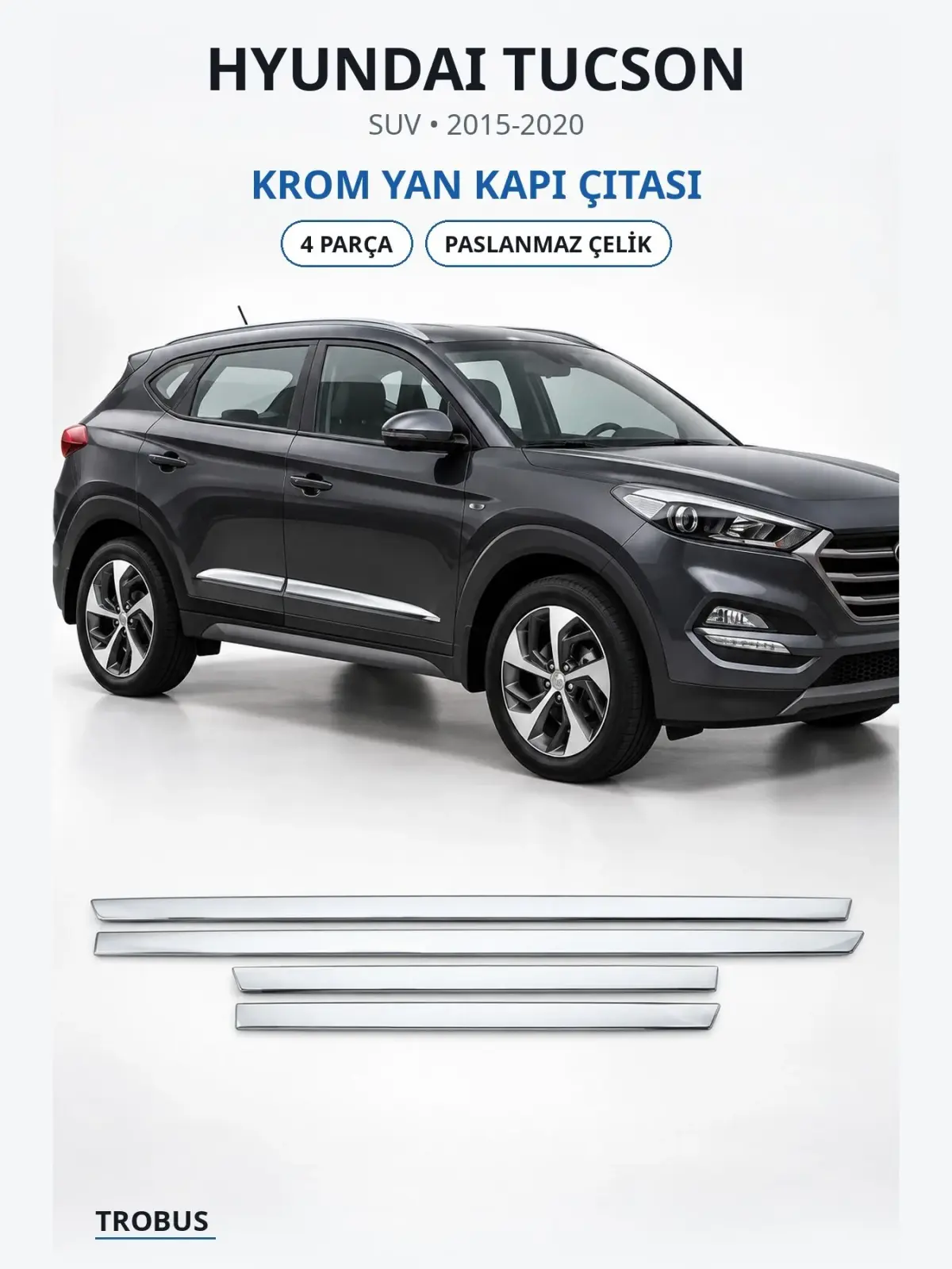 Hyundai Tucson krom yan kapı çıtası 1